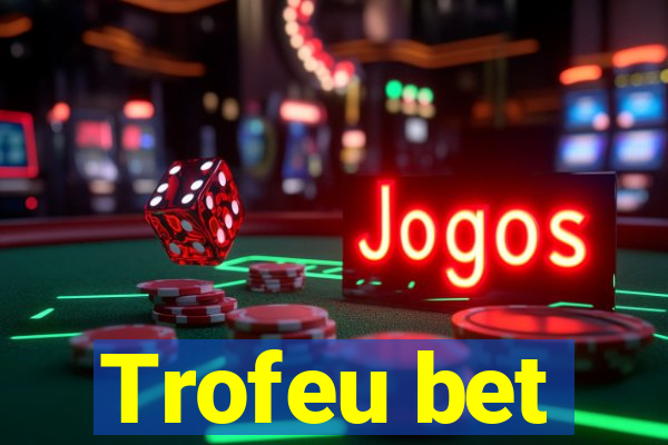 Trofeu bet